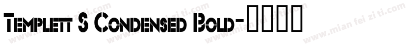 Templett S Condensed Bold字体转换